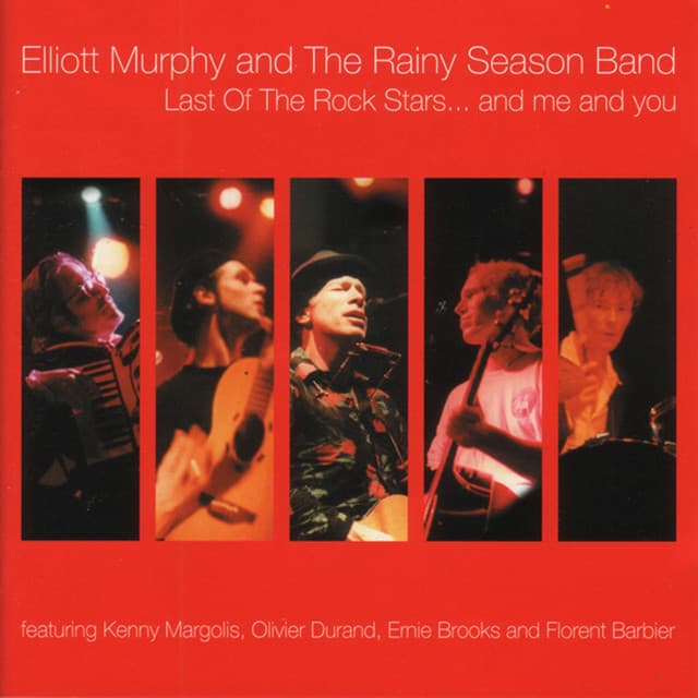 Last of the Rock Stars... And Me and You - Elliott Murphy