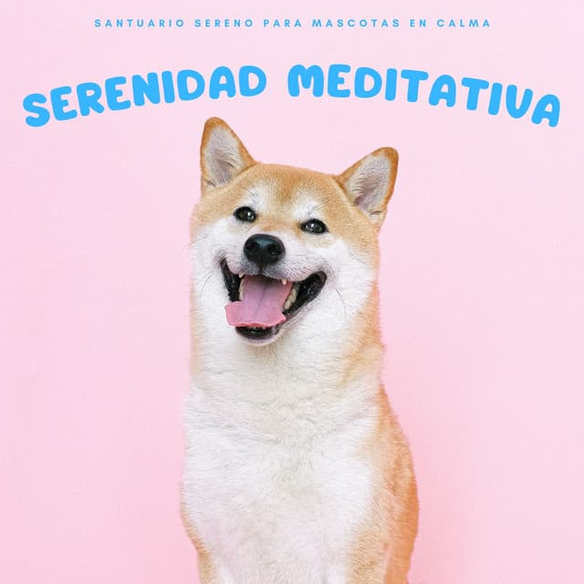 Santuario Sereno Para Mascotas En Calma: Serenidad Meditativa - Música Relajante New Age Culture