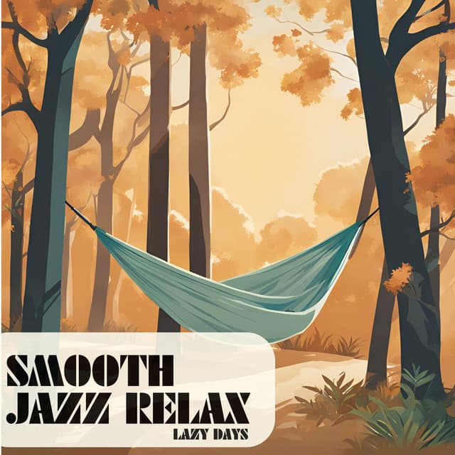 Lazy Days - Smooth Group Inc