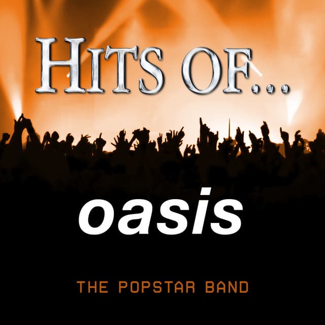 Hits Of… Oasis - The Popstar Band