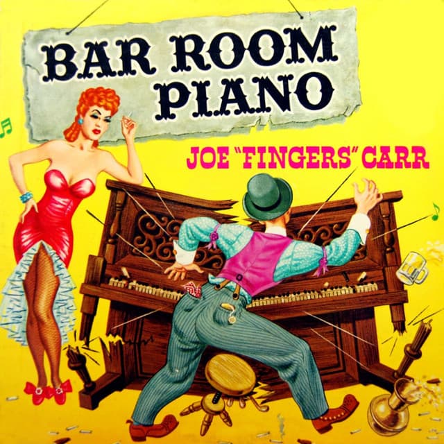 Bar Room Piano - Joe "Fingers" Carr