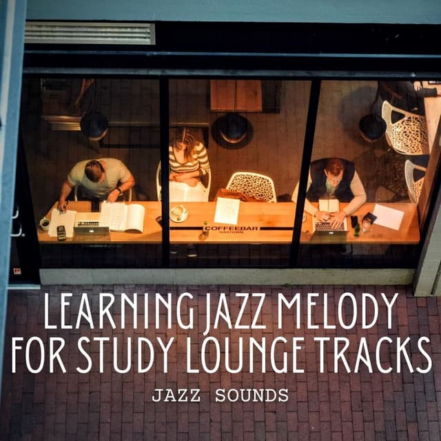 Jazz Sounds: Learning Jazz Melody for Study Lounge Tracks - Vintage Cafe