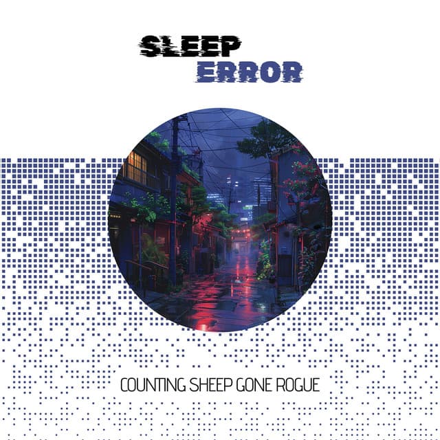 Counting Sheep Gone Rogue: Late-Night Musical Misadventure - Sleep Error