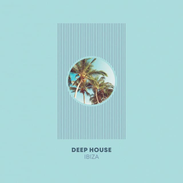 Deep House Ibiza - Ibiza Lounge Club