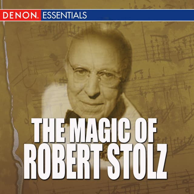 The Magic Of Robert Stolz - Wiener Symphoniker