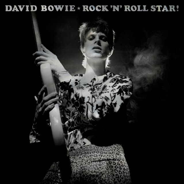 Rock 'n' Roll Star! - David Bowie