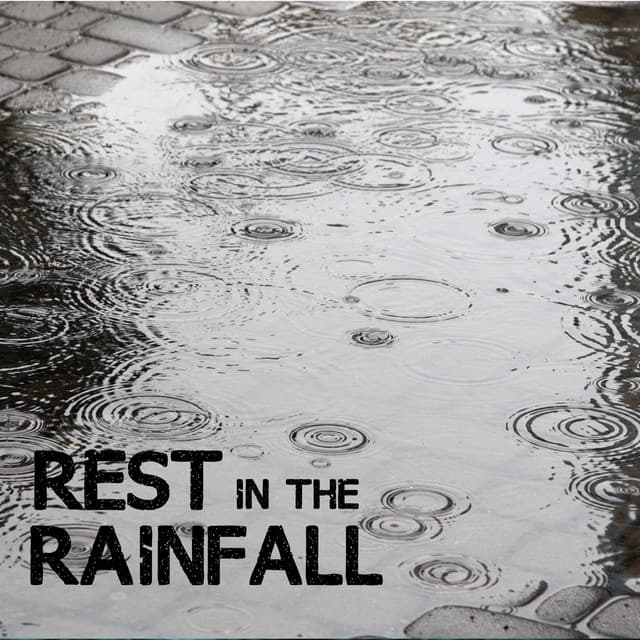 Rest in the Rainfall - Rain Meditation