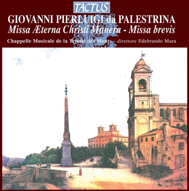 Palestrina: Missa Aeterna Christi munera - Missa Brevis - Giovanni Pierluigi da Palestrina