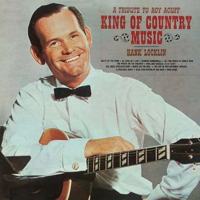 A Tribute to Roy Acuff- King of Country Music - Hank Locklin