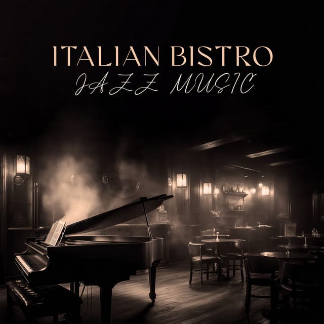 Italian Bistro Jazz Music - Italian Restaurant Music of Italy