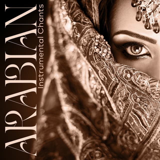 Arabian Instrumental Chants: Calming Music for Meditation - Only Imagine Meditation Universe