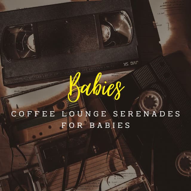 Jazz Lullabies: Coffee Lounge Serenades for Babies - Latino Jazz Cafe