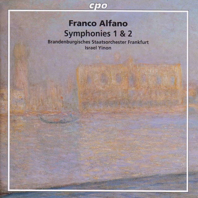 Alfano: Symphonies Nos. 1 and 2 - Franco Alfano