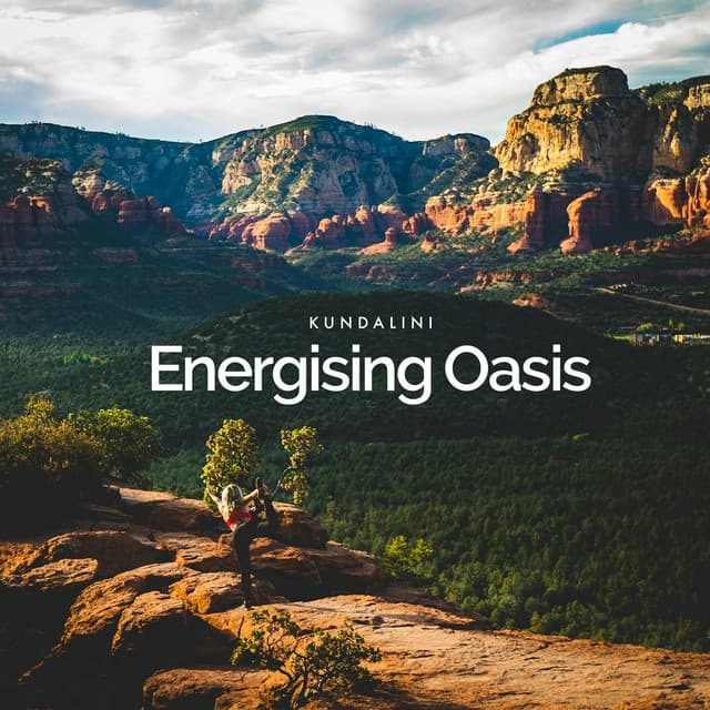 Energising Oasis - Kundalini