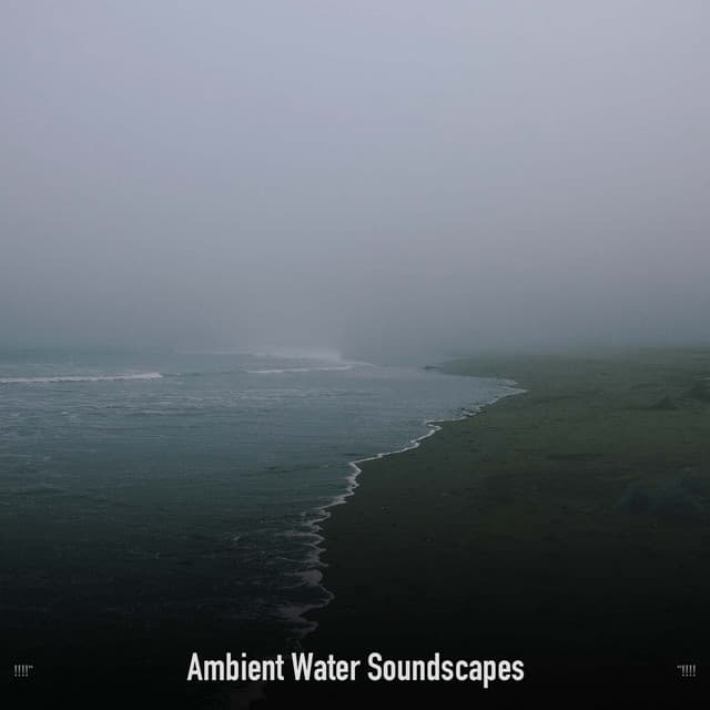 !!!!" Ambient Water Soundscapes "!!!! - Ocean Waves