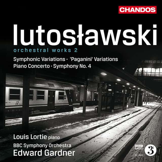 Lutosławski: Symphonic Variations, Piano Concerto, Variations on a Theme of Paganini & Symphony No. 4 - Witold Lutosławski