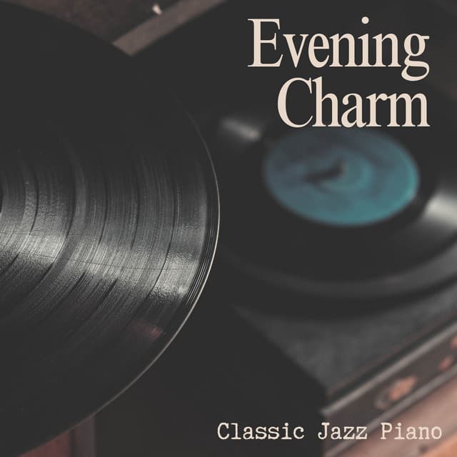 Evening Charm: Evening Jazz - Classic Jazz Piano