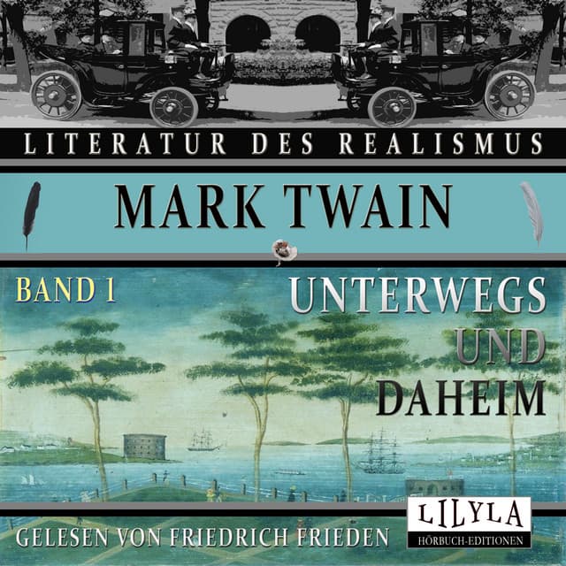 Unterwegs und Daheim - Band 1 - Friedrich Frieden