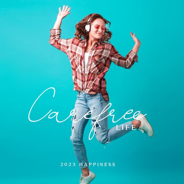 Carefree Life: 2023 Happiness - Beta Focus Tribe
