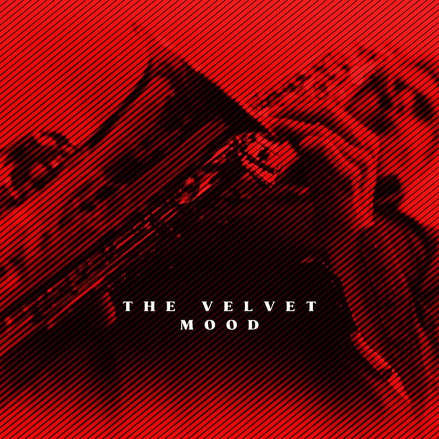 The Velvet Mood - Amazing Chill Out Jazz Paradise
