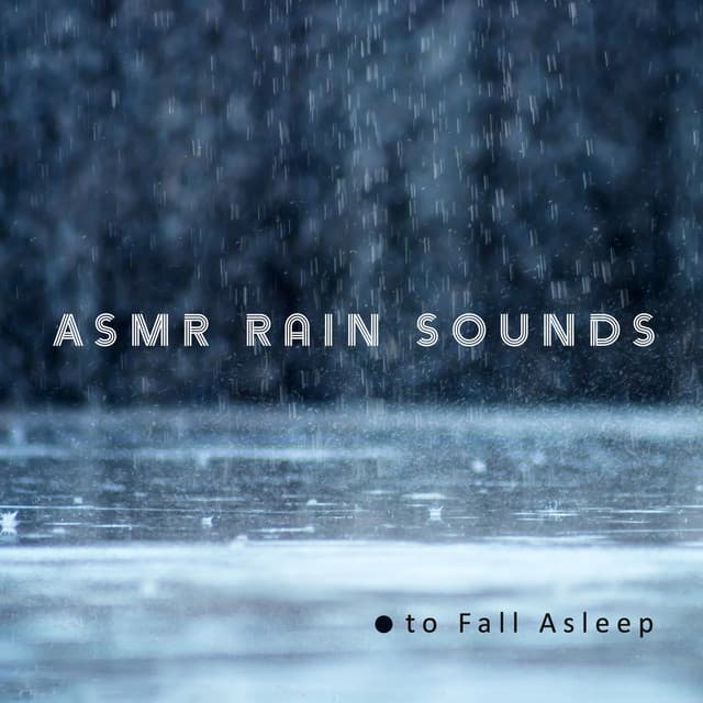 ASMR Rain Sounds to Fall Asleep - Rain Sounds Nature Collection