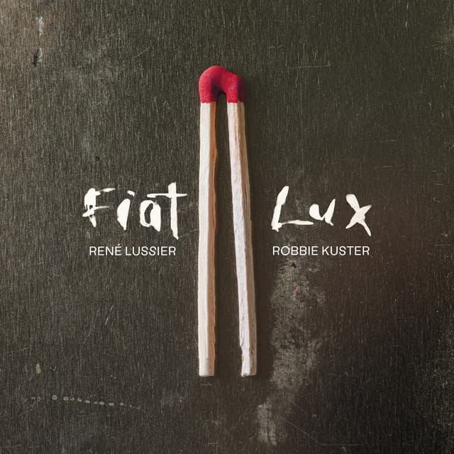FIAT LUX - René Lussier