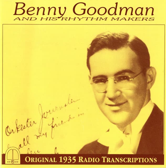Benny Goodman and His Rhythm Makers - Benny Goodman