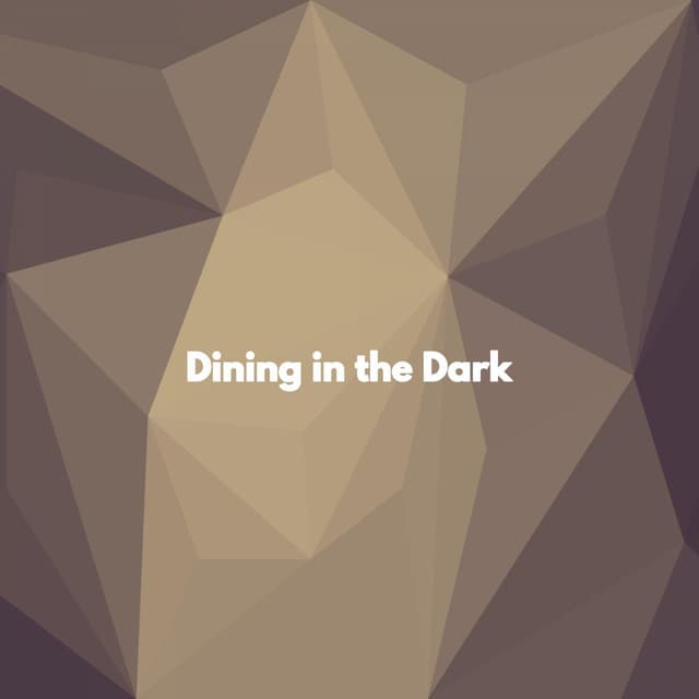 Dining in the Dark - French Jazz Lounge