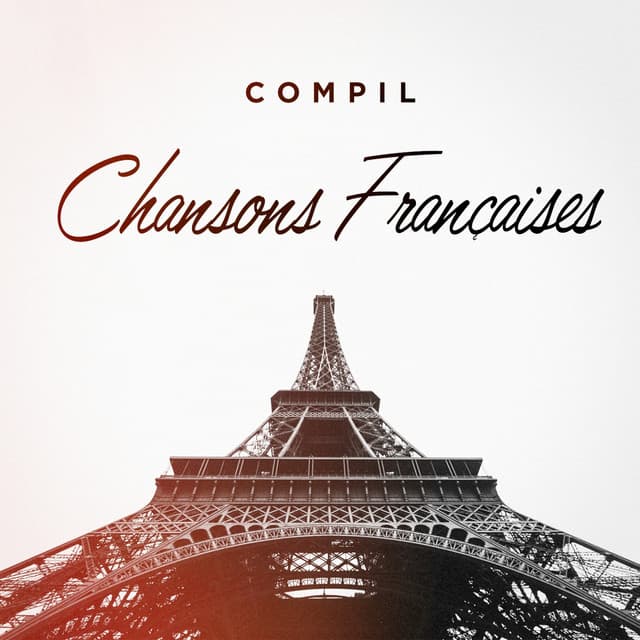 Compil chansons françaises - Chansons Françaises