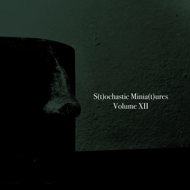 Stochastic Miniatures Volume XII - Al Goranski