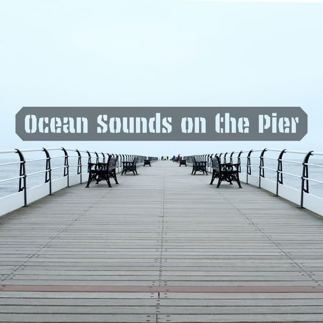 Ocean Sounds on the Pier - Sleeping Ocean Waves