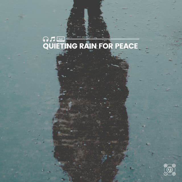 Quieting Rain for Peace - Rain Sounds ACE