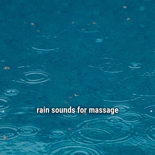 * rain sounds for massage * - Ambient Rain
