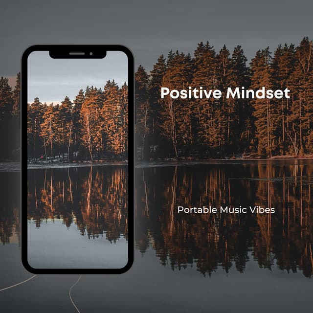 Positive Mindset - Portable Music Vibes