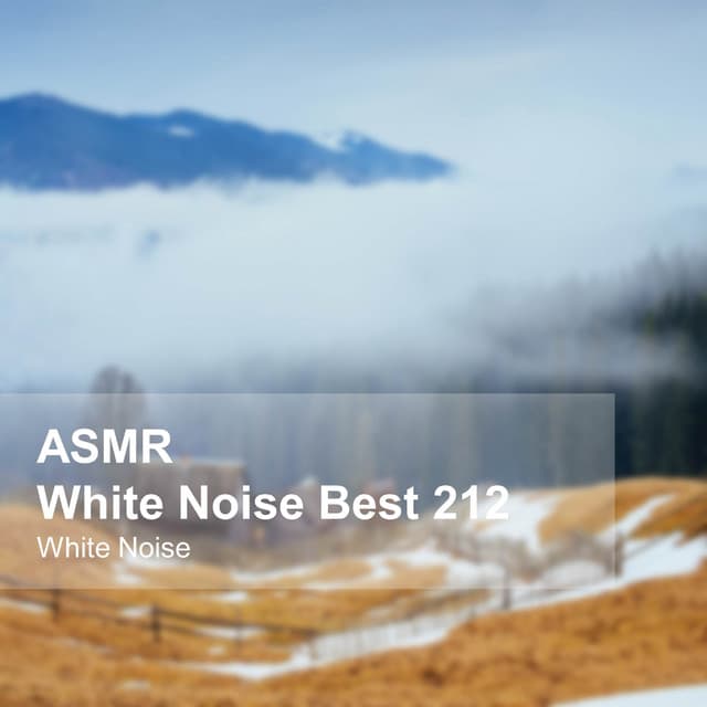 White Noise ASMR Best 212 - White Noise