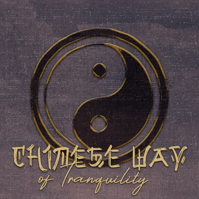 Chinese Way of Tranquility: Traditional Music for Tai Chi, Qigong, Spiritual Meditation - Tai Chi Spiritual Moments
