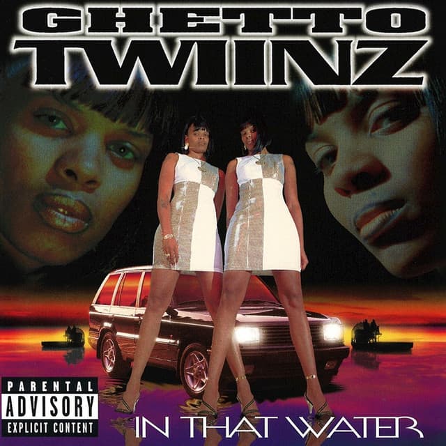 In That Water - Ghetto Twiinz