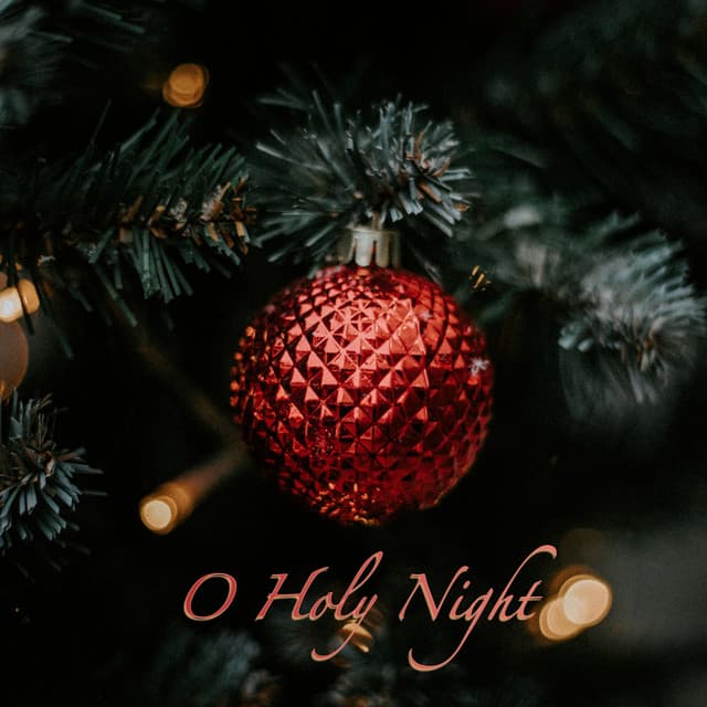 O Holy Night - Christmas 2018