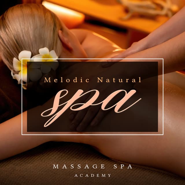 Melodic Natural Spa - Massage Spa Academy