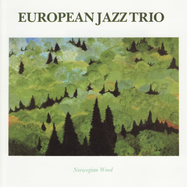 Norwegian Wood - European Jazz Trio