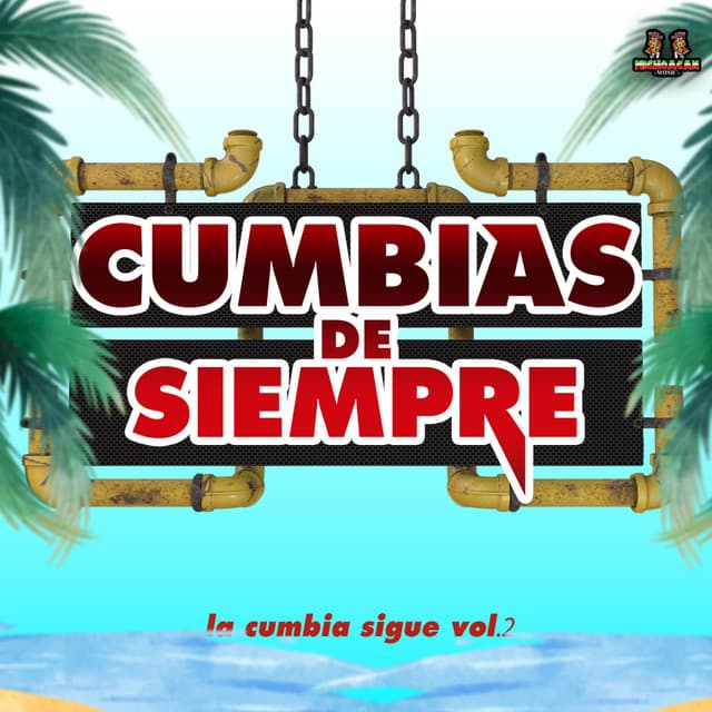La Cumbia Sigue Vol. 2 - Cumbias De Siempre