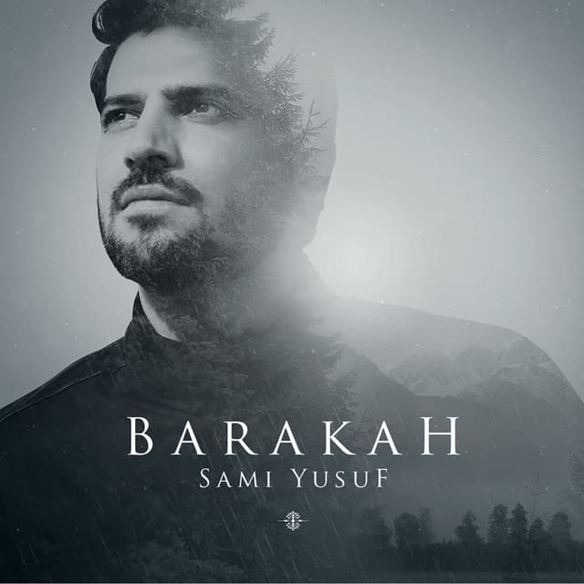 Barakah - Sami Yusuf