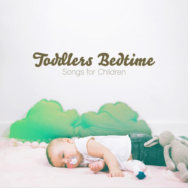 Toddlers Bedtime - songs for children