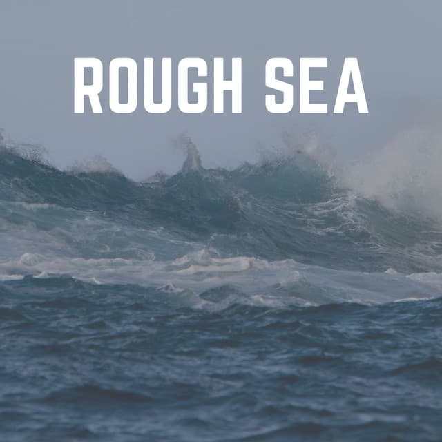 Rough Sea - Relaxation Ocean Waves Academy