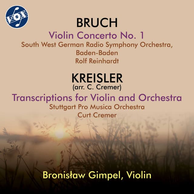 Bruch: Violin Concerto No. 1 - Kreisler: Transcriptions for Violin & Orchestra - Bronislaw Gimpel