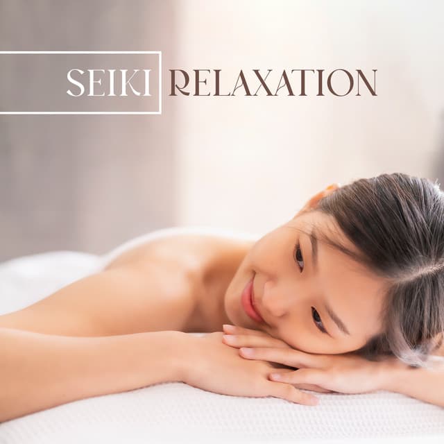 Seiki Relaxation: Japanese Shiatsu Therapy, Awareness of Energy Flows, Immense Spa Experience - Amazing Spa Music