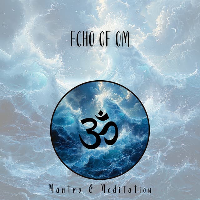 Echo of Om - Mantra & Meditation