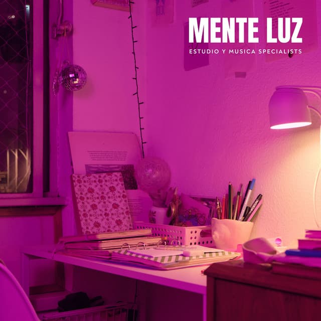 Mente Luz: Música para Estudiar - Estudio y Musica Specialists