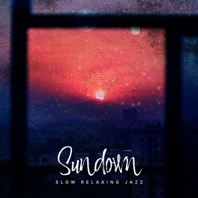 Sundown - Slow Relaxing Jazz