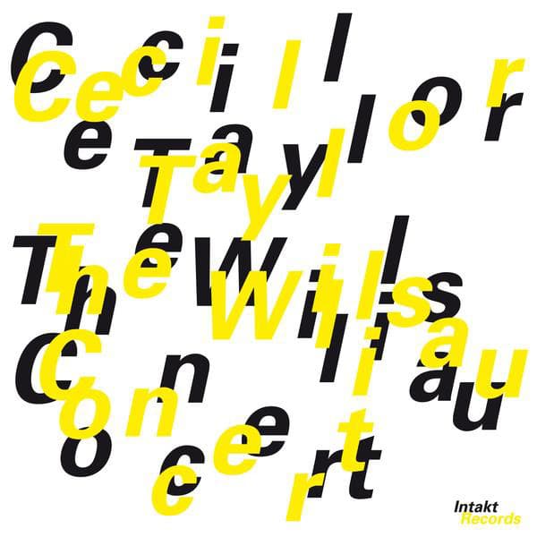 The Willisau Concert - Cecil Taylor